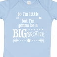 thumbnail image 4 of Inktastic So I'm Little, but I'm Going to Be a Big Brother Boys Baby Bodysuit, 4 of 5
