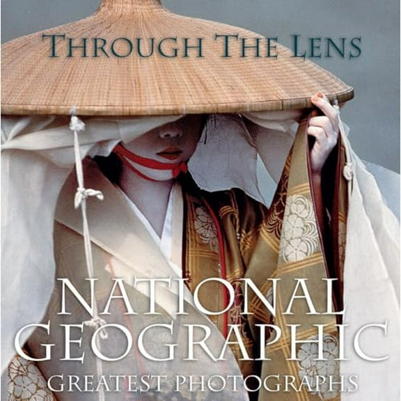 Pre-Owned Through the Lens: National Geographic Greatest Photographs (Hardcover) 1426205260 9781426205262