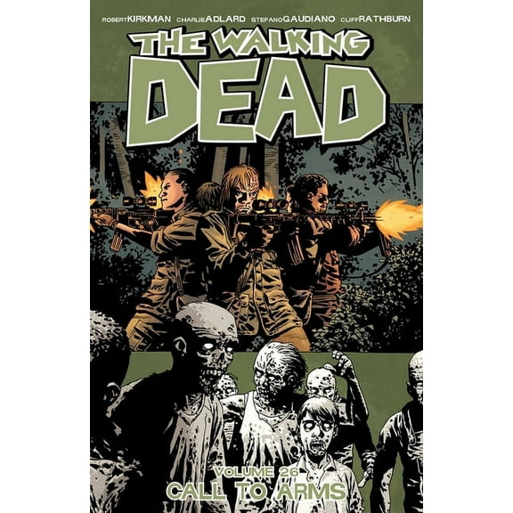 The Walking Dead: Call To Arms (Volume 26) (Issues #151-156) (Paperback)