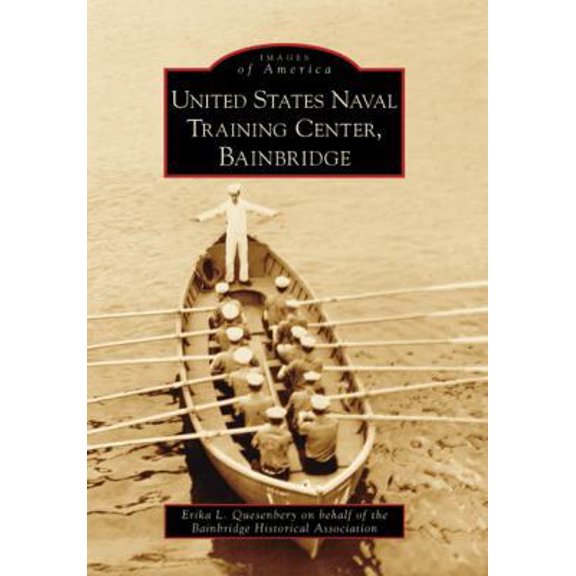 Pre-Owned United States Naval Training Center, Bainbridge (Paperback) 0738544205 9780738544205