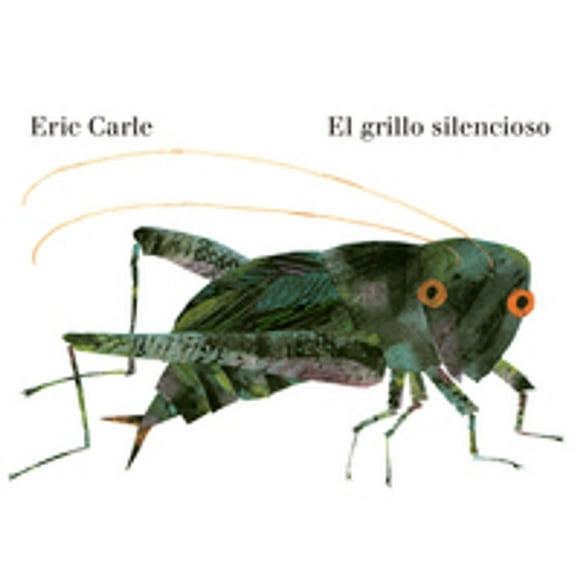 Libro El Grillo Silencioso ( Coleccion Eric Carle ) Tapa Blanda, Autor Eric Carle, Editorial Beascoa