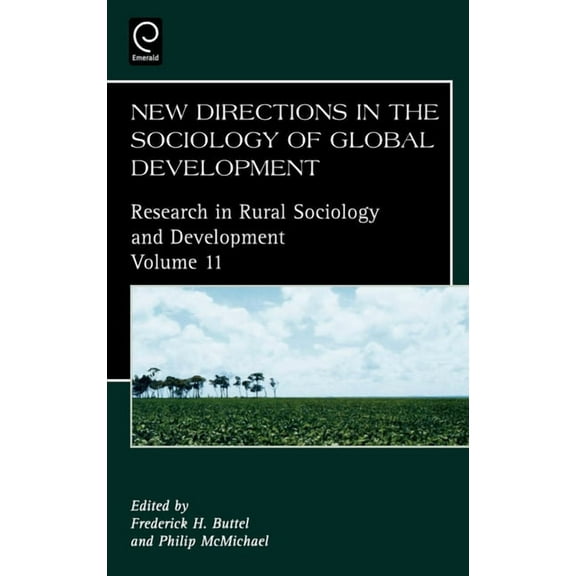 Research in Rural Sociology and Developm New Directions in the Sociology of Global Development, Book 11, (Hardcover)