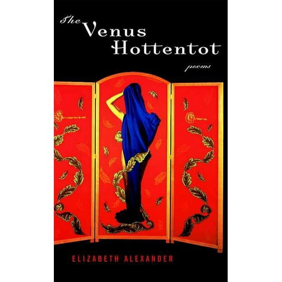 The Venus Hottentot: Poems (Paperback) by Elizabeth Alexander