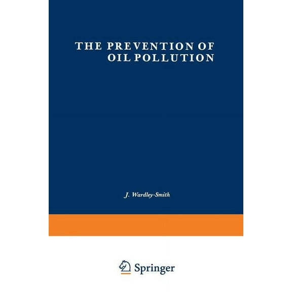 The Prevention of Oil Pollution, (Paperback)