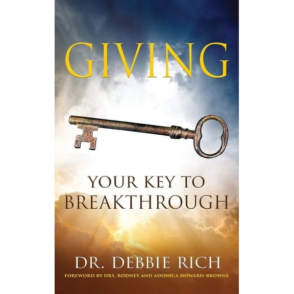 Giving: Your Key to Breakthrough, (Hardcover)