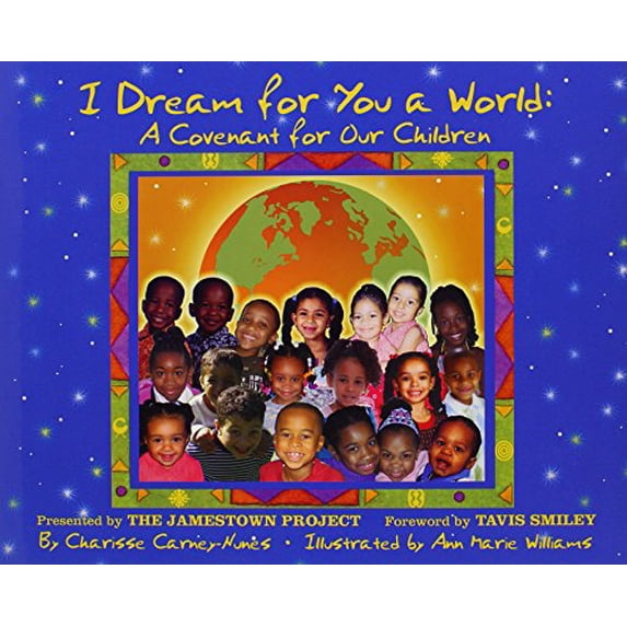 Pre-Owned I Dream for You a World: A Covenant for Our Children (Hardcover) 0974814237 9780974814230