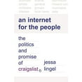 thumbnail image 2 of Princeton Studies in Culture and Technol An Internet for the People: The Politics and Promise of Craigslist, Book 2, (Hardcover), 2 of 2