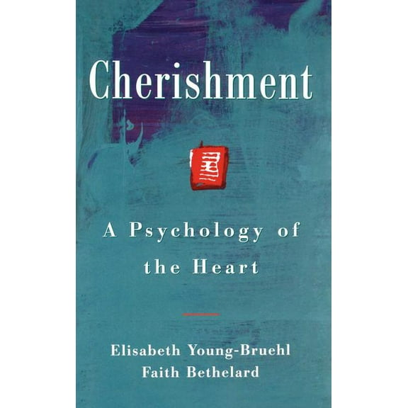 Cherishment: A Psychology of the Heart, (Paperback)