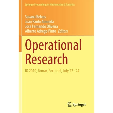 Springer Proceedings in Mathematics & St Operational Research: IO 2019 Tomar Portugal July 22-24 Book 374 (Paperback)