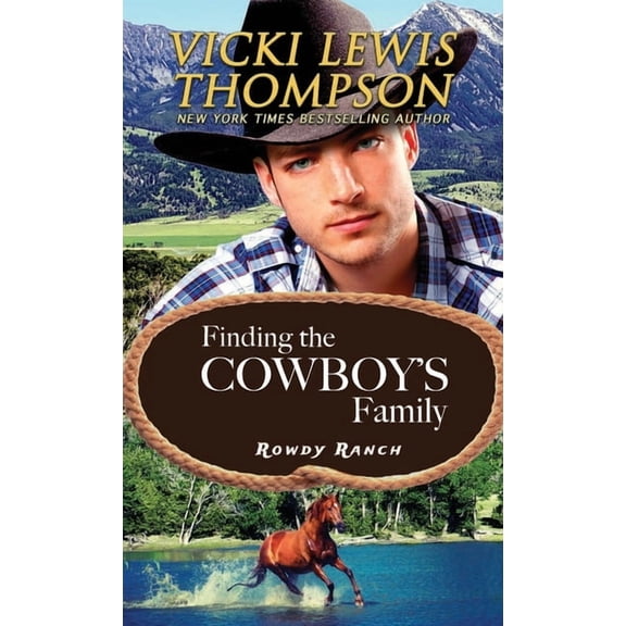 Rowdy Ranch Finding the Cowboy's Family, Book 11, (Paperback)