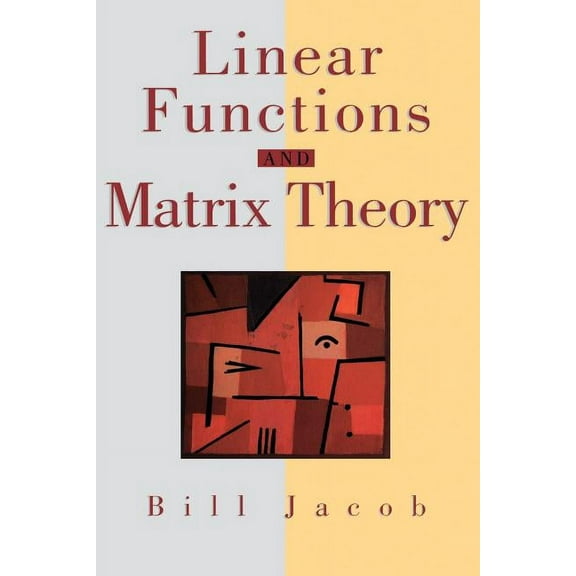 Textbooks in Mathematical Sciences Linear Functions and Matrix Theory, (Paperback)