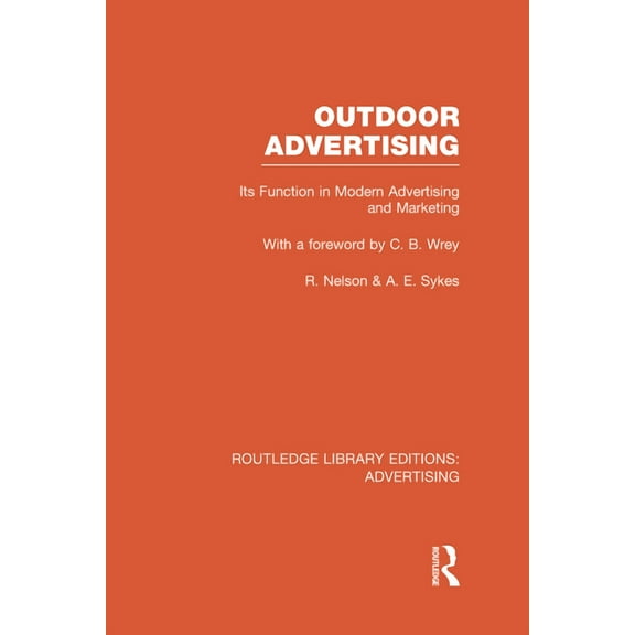 Routledge Library Editions: Advertising Outdoor Advertising (RLE Advertising), (Hardcover)