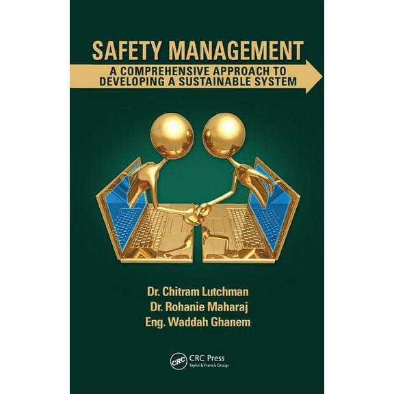 Safety Management: A Comprehensive Approach to Developing a Sustainable System, (Hardcover)