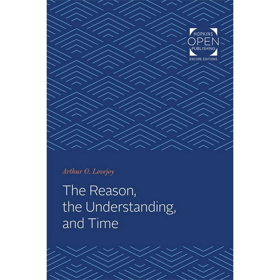 The Reason, the Understanding, and Time, (Paperback)