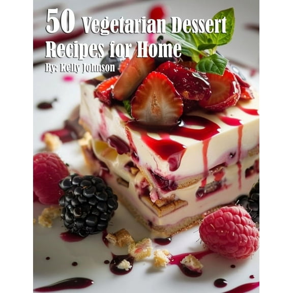 50 Vegetarian Desserts Recipes for Home, (Paperback)