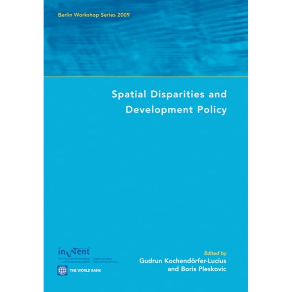 Berlin Workshop Spatial Disparities and Development Policy, (Paperback)