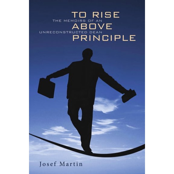 To Rise Above Principle, (Paperback)