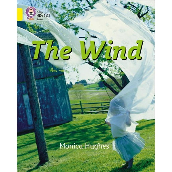 Collins Big Cat: The Wind : Yellow/Band 3 (Paperback)