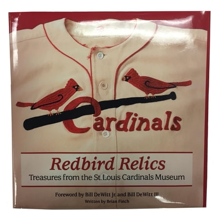 St. Louis Cardinals Redbird Relics: Treasures from the St. Louis Cardinals Museum Book