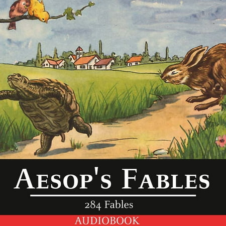 Aesop's Fables - 284 Fables Written by the Famous Author -