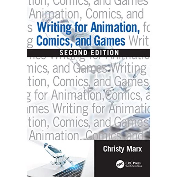 Pre-Owned Writing for Animation, Comics, and Games, 9780815379379, 0815379374, Paperback, 2 edition
