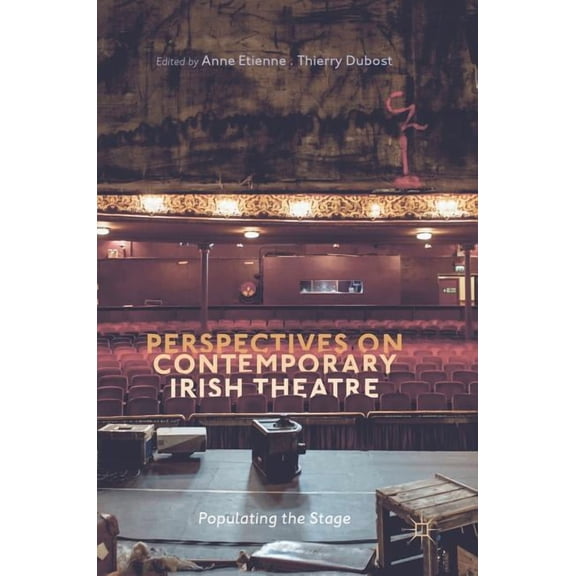 Perspectives on Contemporary Irish Theatre: Populating the Stage, (Hardcover)