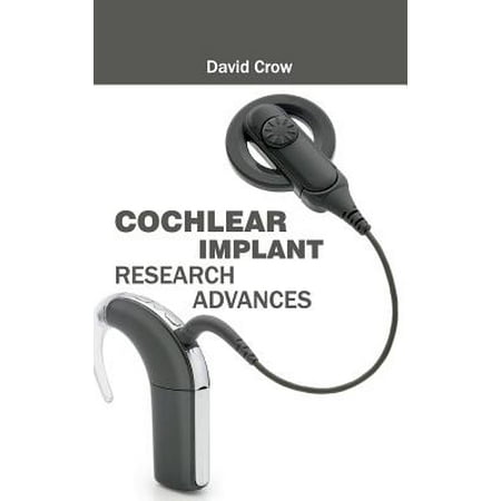 Cochlear Implant Research Advances