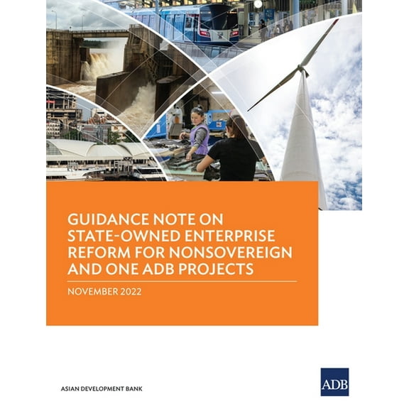 Guidance Note on State-Owned Enterprise Reform for Nonsovereign and One Adb Projects, (Paperback)