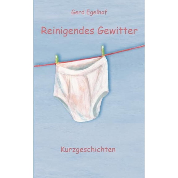 Reinigendes Gewitter: Kurzgeschichten, (Paperback)