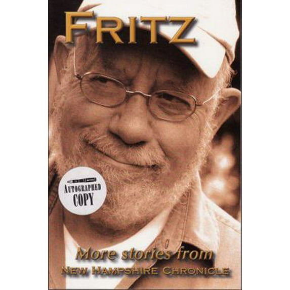 Pre-Owned Fritz: More Stories From New Hampshire Chronicle (Fritz Wetherbee's New Hampshire) (Paperback) 0979078458 9780979078453