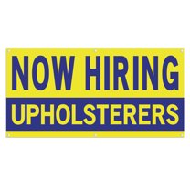 Now Hiring Upholsterers 13 oz Heavy Duty Vinyl Banner Upholsterer Jobs Available Upholsterer Help Wanted Sign for Business Indoor/Outdoor Single-Sided with Metal Grommets (3x5 ft, Ye & Bl)