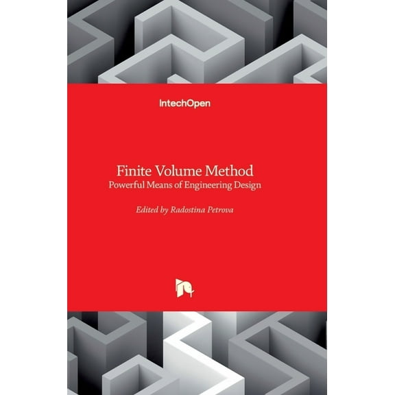 Finite Volume Method: Powerful Means of Engineering Design (Hardcover)