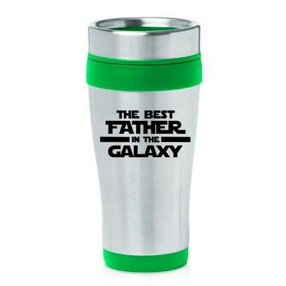 16oz Insulated Stainless Steel Travel Mug Coffee Mug Tumbler Best Father In The Galaxy Dad (Green)