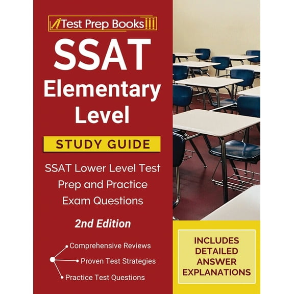 SSAT Elementary Level Study Guide: SSAT Lower Level Test Prep and Practice Exam Questions [2nd Edition] (Paperback)
