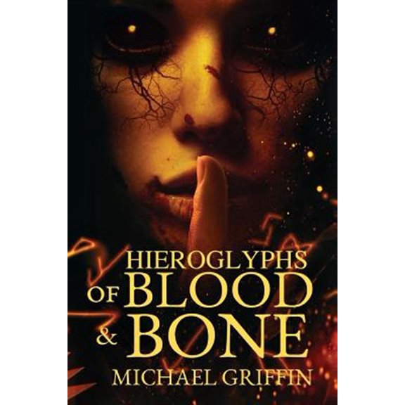 Pre-Owned Hieroglyphs of Blood and Bone (Paperback)