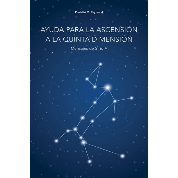 Ayuda para la ascensión a la Quinta Dimensión : Mensajes de Sirio A  (Paperback) 
