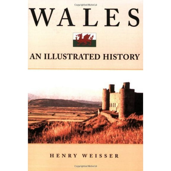 Pre-Owned Wales: An Illustrated History (Hippocrene Illustrated Histories), 9780781809368, 0781809363, Paperback, illustrated edition edition