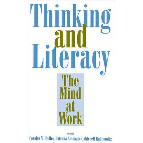 Thinking and Literacy: The Mind at Work, (Paperback)