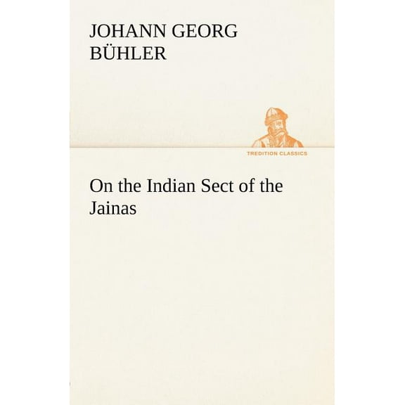 On the Indian Sect of the Jainas (Paperback)
