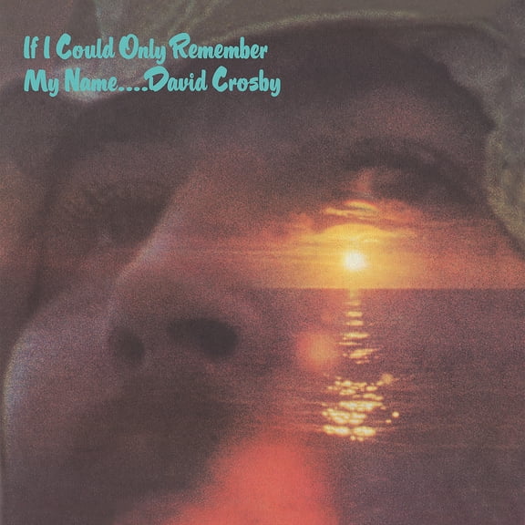 David Crosby - If I Could Only Remember My Name (50th Anniversary Edition) - Music & Performance - Vinyl