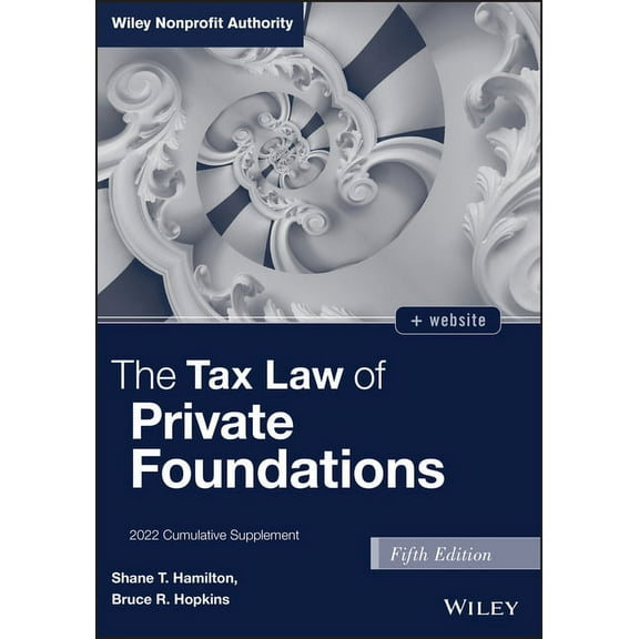 The Tax Law of Private Foundations: 2022 Cumulative Supplement, (Paperback)