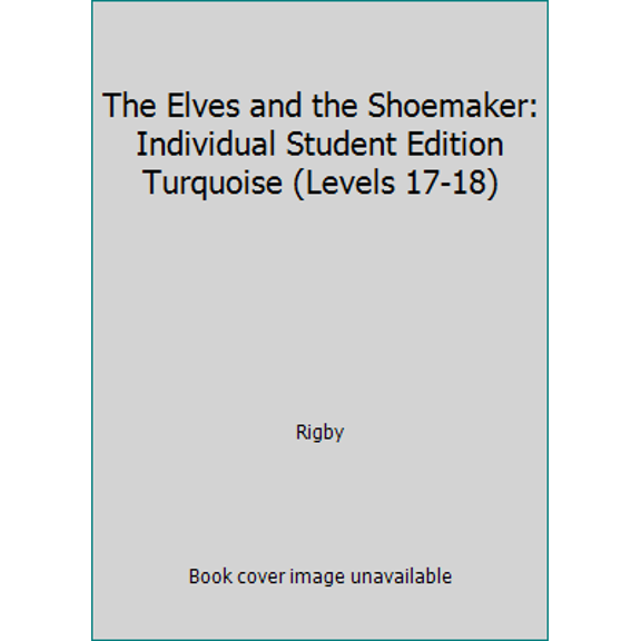 Pre-Owned The Elves and the Shoemaker: Individual Student Edition Turquoise (Levels 17-18) (Paperback) 0763523011 9780763523015