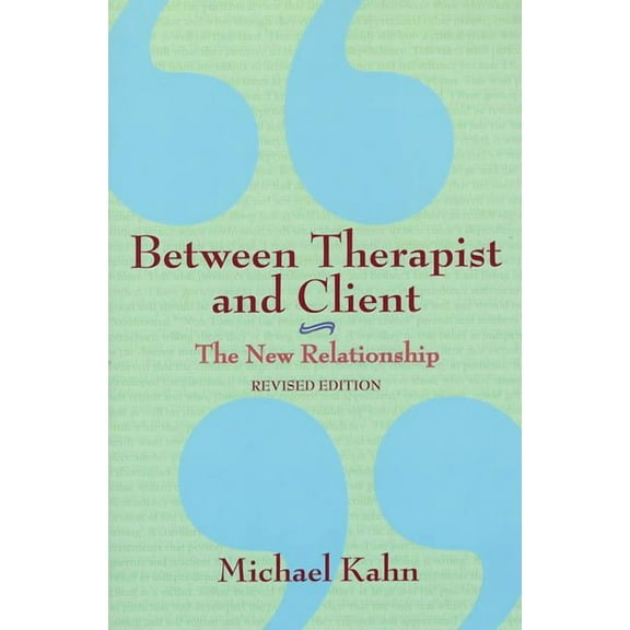 Between Therapist and Client: The New Relationship, (Paperback)