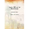 thumbnail image 1 of Louis XVI et la Révolution 1866 [Relié], 1 of 1
