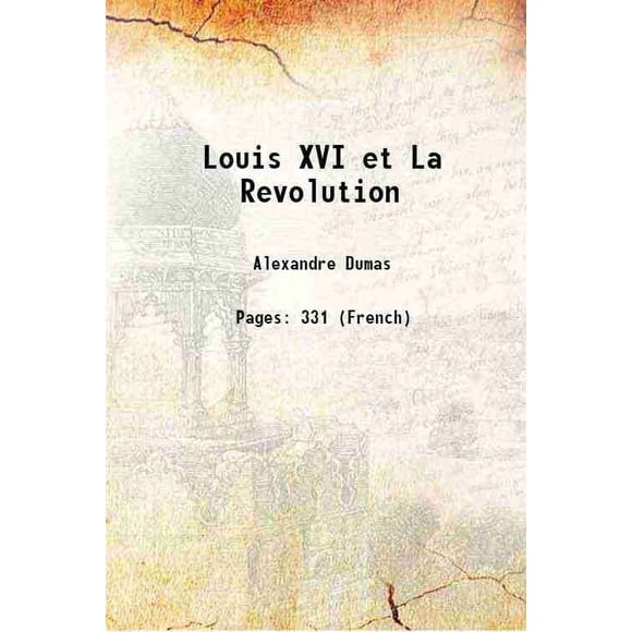 Louis XVI et la Révolution 1866 [Relié]