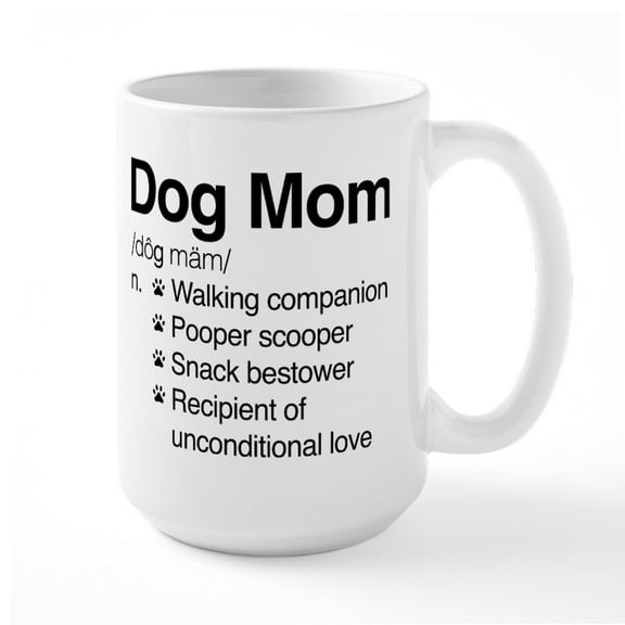 CafePress - Dog Mom Large Mug - 15 oz Ceramic Large White Novelty Mug