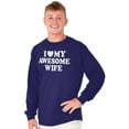 thumbnail image 5 of I Love My Awesome Wife Cute Husband Men's Long Sleeve Tee T Shirt Brisco Brands M, 5 of 6