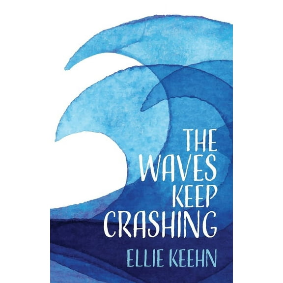 The Waves Keep Crashing, (Paperback)