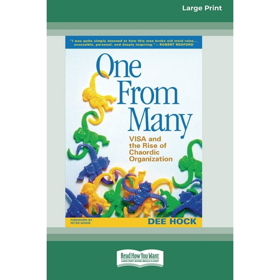 One From Many: VISA and the Rise of Chaordic Organization (16pt Large Print Edition), (Paperback)