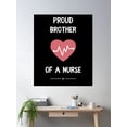 thumbnail image 2 of Proud Brother Of A Nurse Poster Wall Art, Modern Wall Decor, 24x36 UNFRAMED, 2 of 3